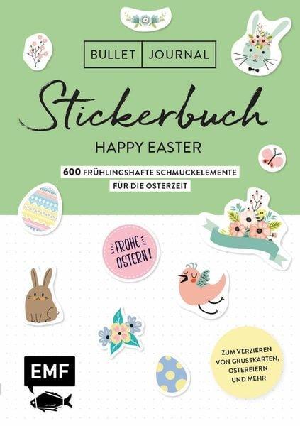 Bullet Journal – Stickerbuch Happy Easter: 600 frühlingshafte Schmuckelemente für die Osterzeit Edition Michael Fischer Libro a schede 