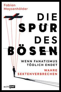 Die Spur des Bösen Maysenhölder, Fabian Livre de poche 