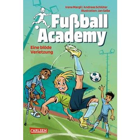 Fußball Academy 2: Eine blöde Verletzung Margil, Irene; Schlüter, Andreas; Saße, Jan (Illustrationen) Gebundene Ausgabe 