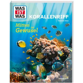 WAS IST WAS Korallenriff. Mitten im Gewusel Helber, Dr. Stephanie Gebundene Ausgabe 