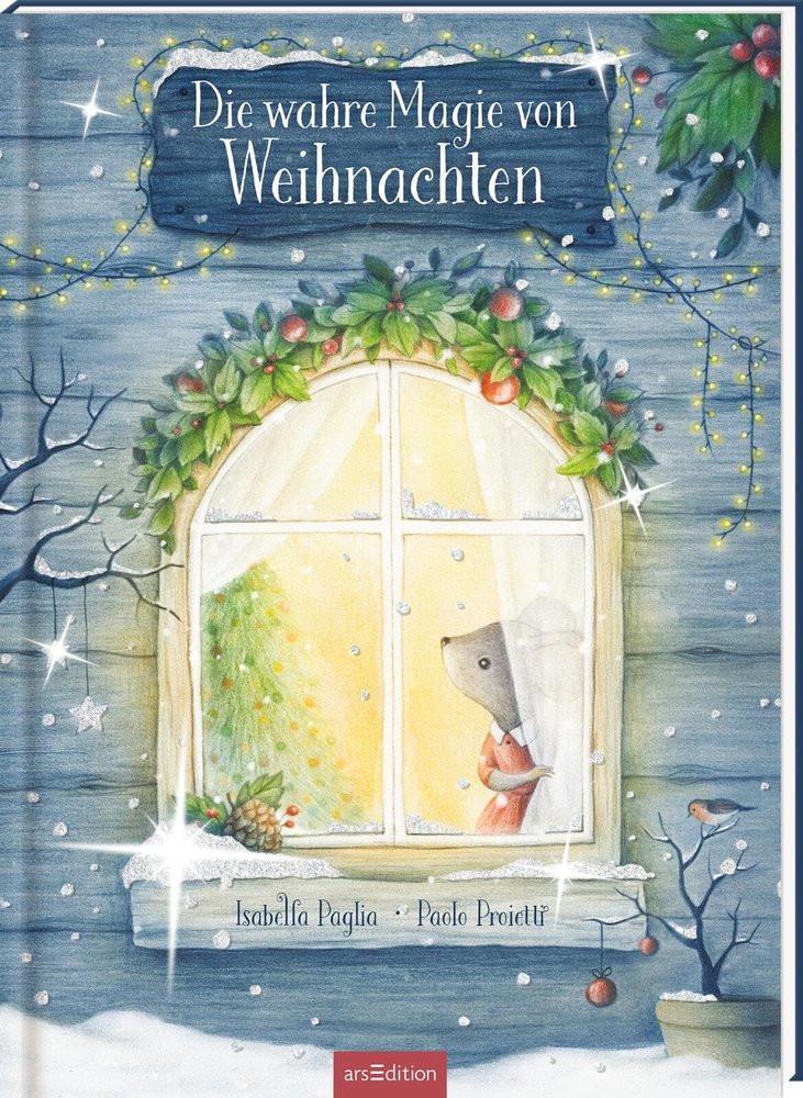 Die wahre Magie von Weihnachten Paglia, Isabella; Proietti, Paolo (Illustrationen); Zeltner-Shane, Henriette (Übersetzung) Copertina rigida 