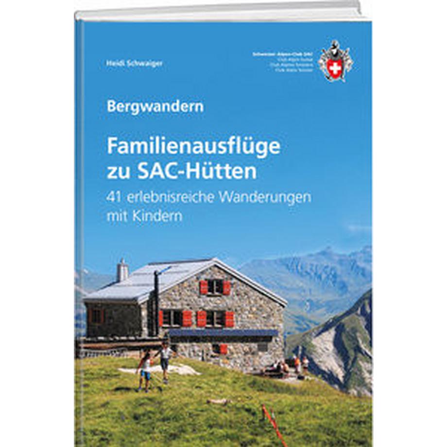   Familienausflüge zu SAC-Hütten 
