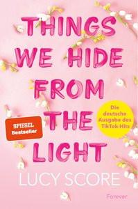 Things We Hide From The Light (Knockemout 2) Score, Lucy; Streich, Ina (Übersetzung) Couverture rigide 