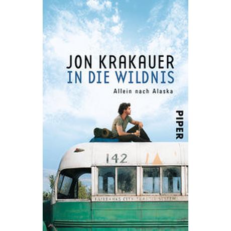 In die Wildnis Krakauer, Jon; Steeger, Stephan (Übersetzung); Frey, Ulrike (Übersetzung) Livre de poche 