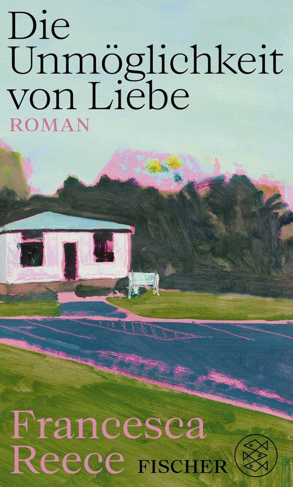 Die Unmöglichkeit von Liebe Reece, Francesca; Schnettler, Tobias (Übersetzung) Copertina rigida 