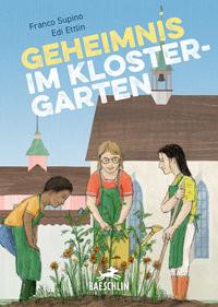 Geheimnis im Klostergarten Supino, Franco; Ettlin, Edi (Illustrationen) Couverture rigide 