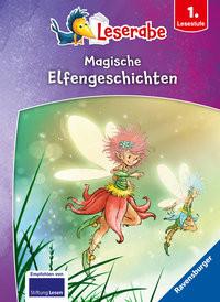 Magische Elfengeschichten - Leserabe ab 1. Klasse - Erstlesebuch für Kinder ab 6 Jahren Kiel, Anja; THiLO; Tritsch, Iris; Kunert, Almud (Illustrationen); Broska, Elke (Illustrationen) Couverture rigide 