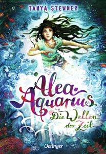 Alea Aquarius 8. Die Wellen der Zeit Stewner, Tanya; Carls, Claudia (Illustrationen) Gebundene Ausgabe 