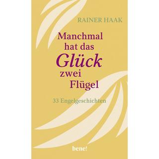 Manchmal hat das Glück zwei Flügel Haak, Rainer Couverture rigide 