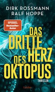 Das dritte Herz des Oktopus Rossmann, Dirk; Hoppe, Ralf Couverture rigide 