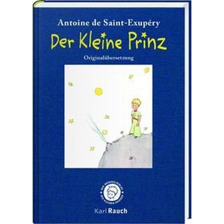 Der kleine Prinz. Illustrierte Leinenausgabe Saint-Exupéry, Antoine de; Leitgeb, Grete und Josef (Übersetzung) Copertina rigida 