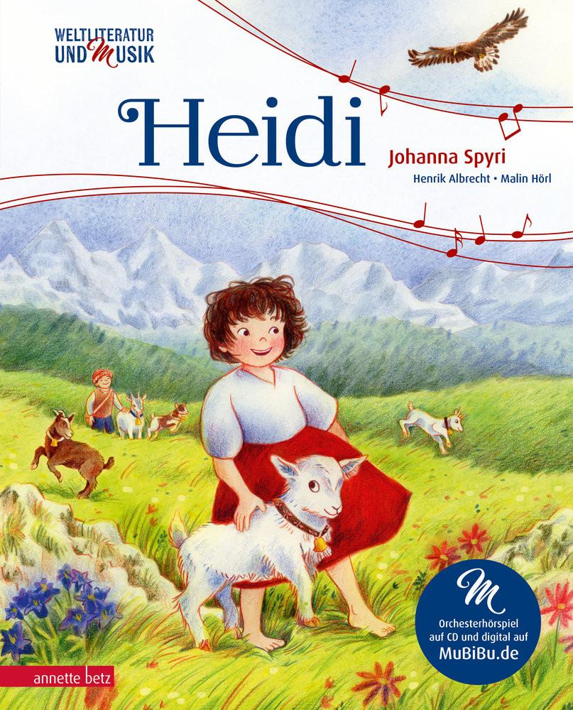 Heidi (Weltliteratur und Musik mit CD und zum Streamen) Albrecht, Henrik; Spyri, Johanna; Hörl, Malin (Illustrationen) Couverture rigide 