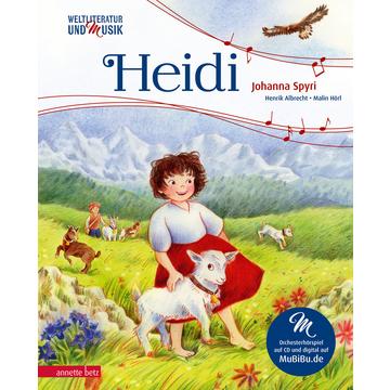 Heidi (Weltliteratur und Musik mit CD und zum Streamen)