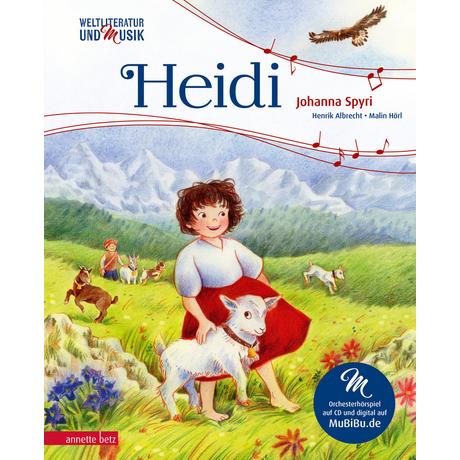 Heidi (Weltliteratur und Musik mit CD und zum Streamen) Albrecht, Henrik; Spyri, Johanna; Hörl, Malin (Illustrationen) Couverture rigide 