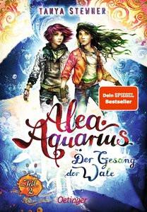 Alea Aquarius 9 Teil 2. Der Gesang der Wale Stewner, Tanya; Carls, Claudia (Illustrationen) Gebundene Ausgabe 