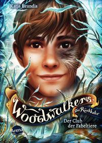 Woodwalkers - Die Rückkehr (Staffel 2, Band 4). Der Club der Fabeltiere Brandis, Katja; Carls, Claudia (Illustrationen) Copertina rigida 