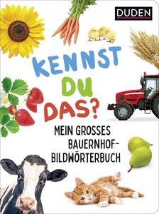 Duden 18+ Kennst du das? Mein großes Bauernhof-Bildwörterbuch Kein Autor Couverture rigide 