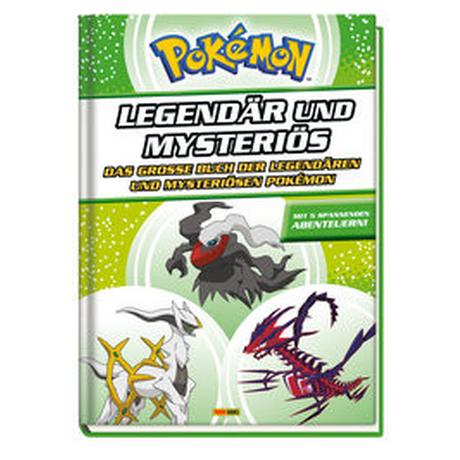 Pokémon - Legendär und mysteriös: Das große Buch der legendären und mysteriösen Pokémon Panini; Kavelar, Nina (Übersetzung) Copertina rigida 