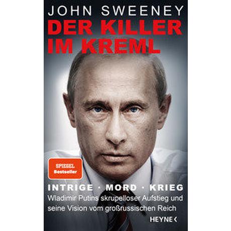 Der Killer im Kreml Sweeney, John; Strerath-Bolz, Ulrike (Übersetzung); Siber, Karl Heinz (Übersetzung); Schmid, Bernhard (Übersetzung); Köpfer, Monika (Übersetzung); Römer, Stefanie (Übersetzung); Rabe, Larissa (Übersetzung) Copertina rigida 