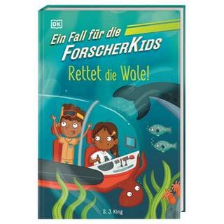 Ein Fall für die Forscher-Kids 1. Rettet die Wale! King, S. J.; DK Verlag - Kids (Hrsg.); O´Shea, Ellie (Illustrationen); Hald, Katja (Übersetzung) Copertina rigida 