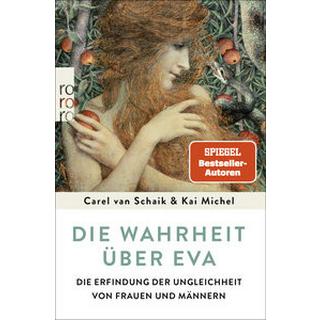 Die Wahrheit über Eva Schaik, Carel van; Michel, Kai Taschenbuch 