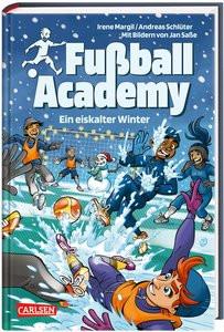 Fußball Academy 4: Ein eiskalter Winter Schlüter, Andreas; Margil, Irene; Saße, Jan (Illustrationen) Gebundene Ausgabe 