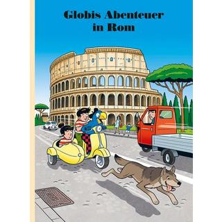 Globis Abenteuer in Rom Lendenmann, Jürg; Frick, Daniel (Illustrationen) Copertina rigida 