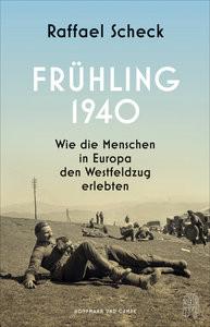 Frühling 1940 Scheck, Raffael Gebundene Ausgabe 