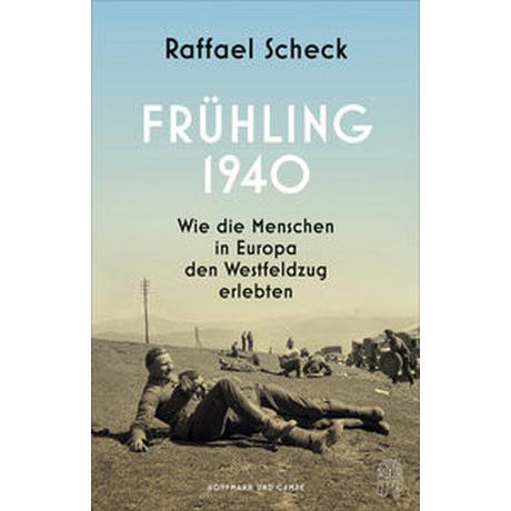 Frühling 1940 Scheck, Raffael Gebundene Ausgabe 