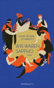 Wir waren Sappho Schwartz, Selby Wynn; Milsch, Luca Mael (Übersetzung) Copertina rigida 