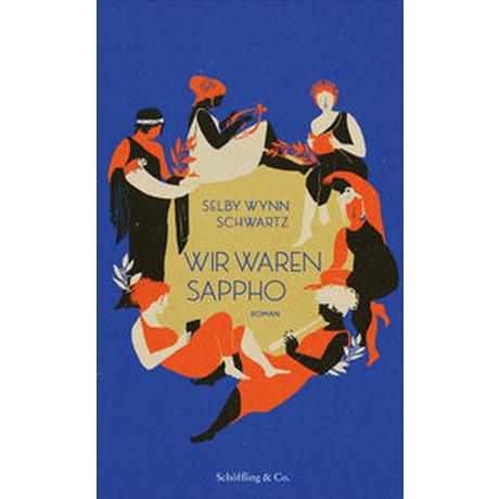 Wir waren Sappho Schwartz, Selby Wynn; Milsch, Luca Mael (Übersetzung) Copertina rigida 