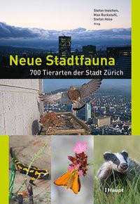 Neue Stadtfauna Ineichen, Stefan (Hrsg.); Ruckstuhl, Max (Hrsg.); Hose, Stefan (Hrsg.) Couverture rigide 