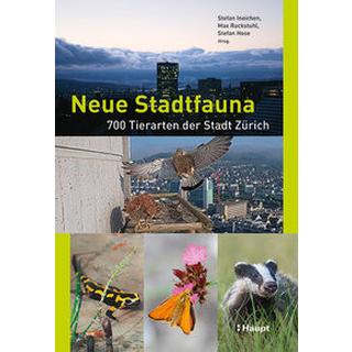 Neue Stadtfauna Ineichen, Stefan (Hrsg.); Ruckstuhl, Max (Hrsg.); Hose, Stefan (Hrsg.) Couverture rigide 