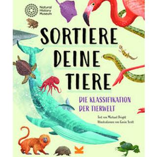 Sortiere deine Tiere Bright, Michael; Scott, Gavin (Illustrationen); Kugler, Frederik (Übersetzung) Couverture rigide 