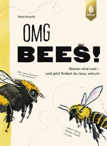 OMG Bees! Kracht, Matt; Weiß, Cordula (Übersetzung) Couverture rigide 