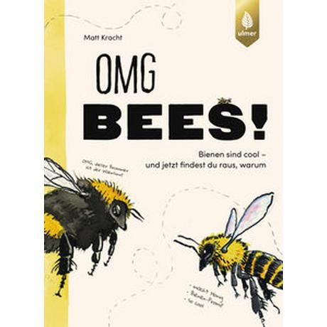 OMG Bees! Kracht, Matt; Weiß, Cordula (Übersetzung) Couverture rigide 