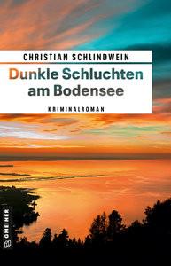 Dunkle Schluchten am Bodensee Schlindwein, Christian Couverture rigide 