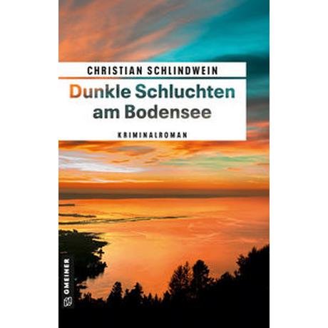 Dunkle Schluchten am Bodensee Schlindwein, Christian Couverture rigide 