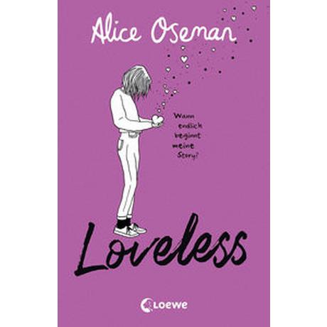 Loveless (deutsche Ausgabe) Oseman, Alice; Loewe Jugendbücher (Hrsg.); Walder, Vanessa (Übersetzung) Copertina rigida 