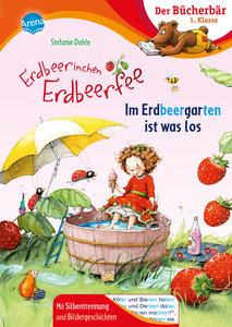 Erdbeerinchen Erdbeerfee. Im Erdbeergarten ist was los Dahle, Stefanie; Dahle, Stefanie (Illustrationen) Copertina rigida 