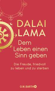 Dem Leben einen Sinn geben Dalai Lama; Kobbe, Peter (Übersetzung) Couverture rigide 