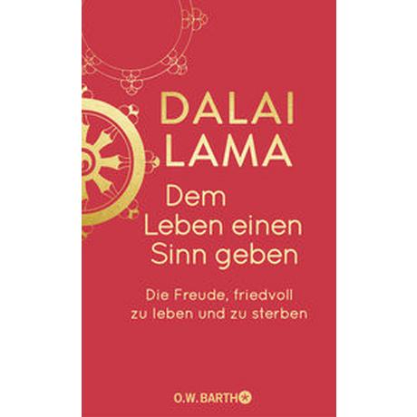 Dem Leben einen Sinn geben Dalai Lama; Kobbe, Peter (Übersetzung) Couverture rigide 