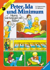 Peter, Ida und Minimum (Gebunden) Fagerström, Grethe; Hansson, Gunilla (Illustrationen); Kutsch, Angelika (Übersetzung) Copertina rigida 