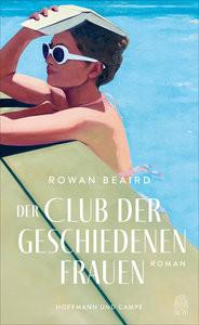 Der Club der geschiedenen Frauen Beaird, Rowan; Gerhardt, Mayela (Übersetzung) Copertina rigida 