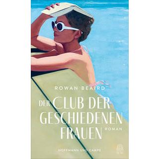 Der Club der geschiedenen Frauen Beaird, Rowan; Gerhardt, Mayela (Übersetzung) Copertina rigida 