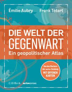 Die Welt der Gegenwart Aubry, Émilie; Tétart, Frank; Leube, Anna (Übersetzung); Leube, Wolf Heinrich (Übersetzung) Couverture rigide 