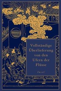 Vollständige Überlieferung von den Ufern der Flüsse GuànzhÅng, Luó; NàiÄn, ShÄ«; Simon, Rainald (Übersetzung); Simon, Rainald (Nachwort); Simon, Rainald (Kommentar) Copertina rigida 