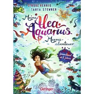 Meine Alea Aquarius Meeres-Abenteuer Stewner, Tanya; Hennig, Simone; Carls, Claudia (Illustrationen) Gebundene Ausgabe 