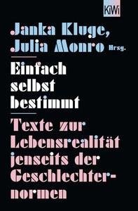 Einfach selbst bestimmt Monro, Julia (Hrsg.); Kluge, Janka (Hrsg.) Taschenbuch 