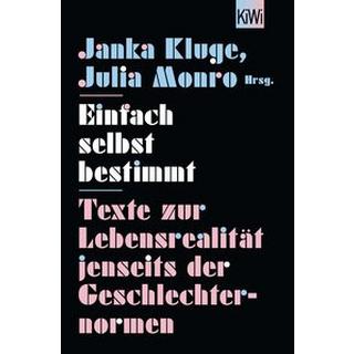 Einfach selbst bestimmt Monro, Julia (Hrsg.); Kluge, Janka (Hrsg.) Taschenbuch 